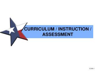 CURRICULUM / INSTRUCTION / ASSESSMENT