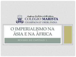 O imperialismo na Ásia e na África