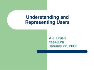 Understanding and Representing Users