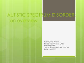 AUTISTIC SPECTRUM DISORDER: an overview