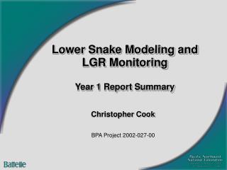 Lower Snake Modeling and LGR Monitoring Year 1 Report Summary