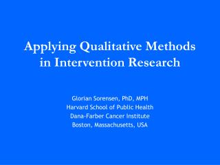 Applying Qualitative Methods in Intervention Research