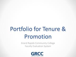 Portfolio for Tenure &amp; Promotion