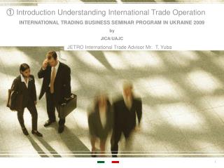 ① Introduction Understanding International Trade Operation