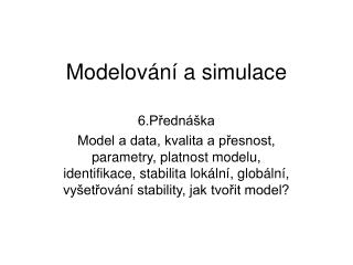 Modelování a simulace