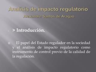 Analisis de impacto regulatorio Alexandre Santos de Aragão