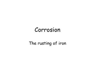 Corrosion