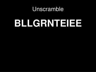 Unscramble