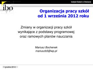 Organizacja pracy szkół od 1 września 2012 roku