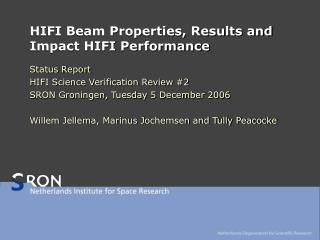 HIFI Beam Properties, Results and Impact HIFI Performance