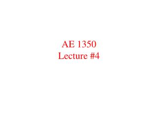 AE 1350 Lecture #4