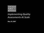 Implementing Quality Assessments At Scale