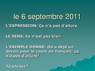 le 6 septembre 2011