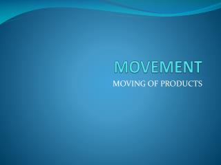 MOVEMENT