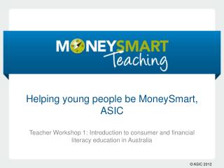 Helping young people be MoneySmart, ASIC