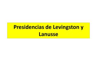 Presidencias de Levingston y Lanusse