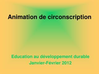 Animation de circonscription