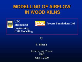 MODELLING OF AIRFLOW IN WOOD KILNS