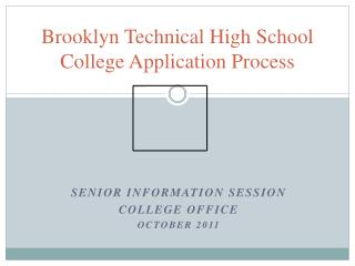 Brooklyn Technical High School College Application Process