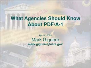 What Agencies Should Know About PDF/A-1