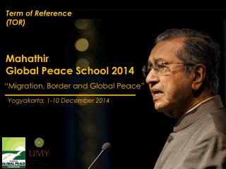 Mahathir Global Peace School 2014