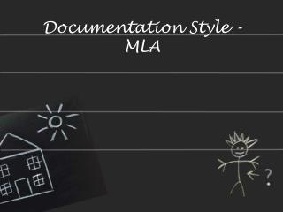 Documentation Style - MLA