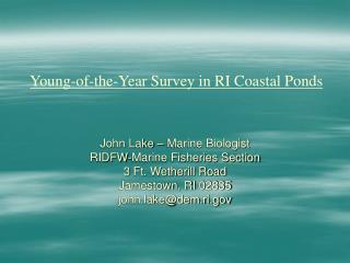 Young-of-the-Year Survey in RI Coastal Ponds