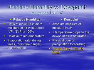Relative Humidity vs Dewpoint: see pages 134-137