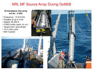 NRL MF Source Array During GoM08