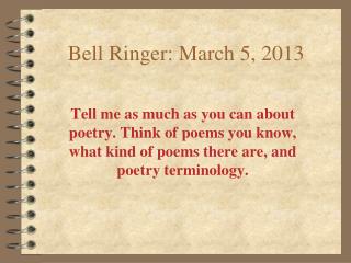 Bell Ringer: March 5, 2013