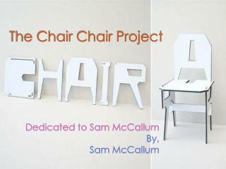 The Chair Chair Project
