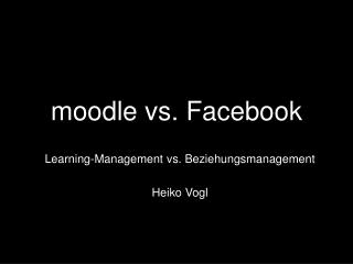 moodle vs. Facebook