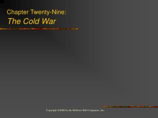 Chapter Twenty-Nine: The Cold War