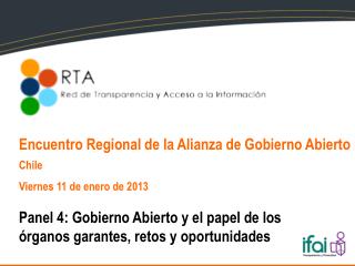 Panel 4: Gobierno Abierto y el papel de los órganos garantes, retos y oportunidades