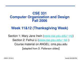 CSE 331 Computer Organization and Design Fall 2006 Week 11&amp;12 (Thanksgiving Week)