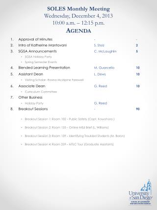 SOLES Monthly Meeting Wednesday, December 4, 2013 10:00 a.m. – 12:15 p.m. Agenda