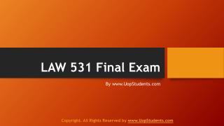 LAW 531 Final Exam
