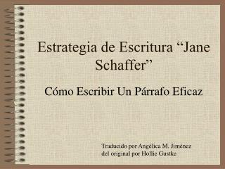 Estrategia de Escritura “Jane Schaffer”