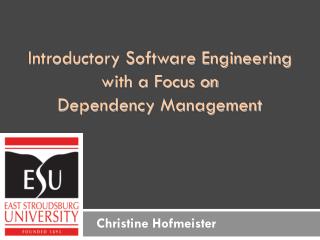 Introductory Software Engineering w ith a Focus on Dependency Management