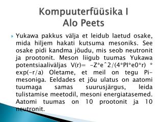 Kompuuterfüüsika I Alo Peets