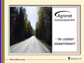 Agronet koulutuspalvelut - tie uuteen osaamiseen!