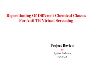 Repositioning Of Different Chemical Classes For Anti TB Virtual Screening