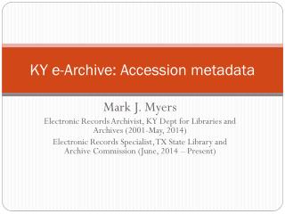 KY e-Archive: Accession metadata