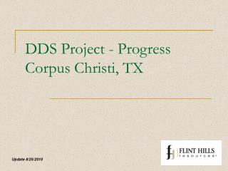 DDS Project - Progress Corpus Christi, TX