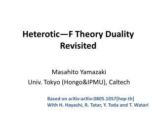 Heterotic —F Theory Duality Revisited