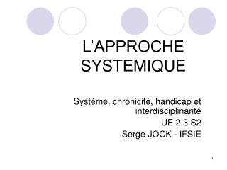 L’APPROCHE SYSTEMIQUE