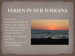 FERIEN IN DER TOSKANA