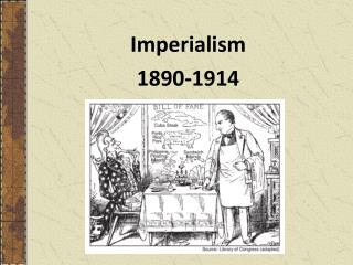 Imperialism 1890-1914