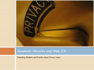 Academic Libraries and Web 2.0: