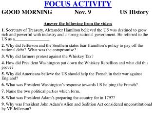 FOCUS ACTIVITY GOOD MORNING	 Nov. 9 US History
